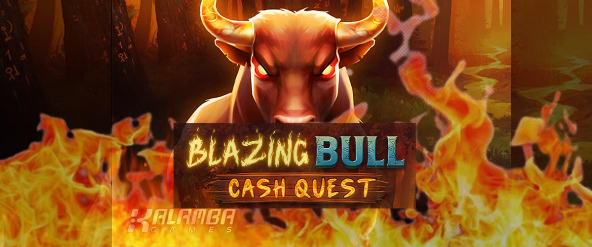 ブレイジング ブル キャッシュ クエスト (Blazing Bull Cash Quest)｜Kalamba バナー