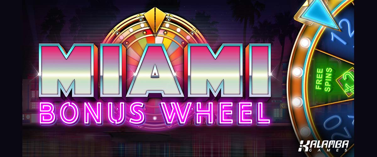 MIAMI BONUS WHEEL (マイアミ ボーナス ウィール)｜Kalamba バナー