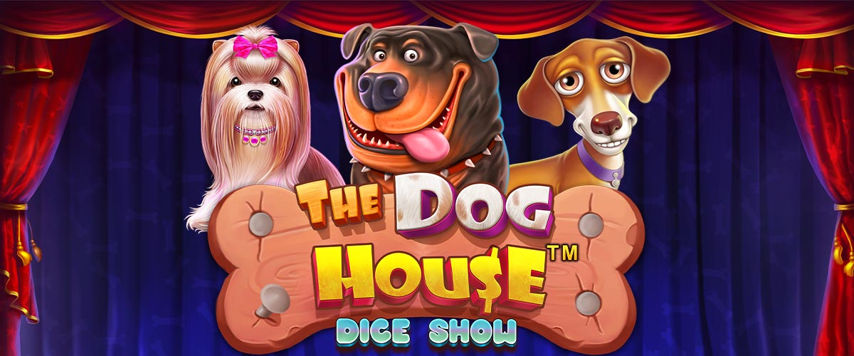 The Dog House Dice Show™（ザ・ドッグハウス・ダイスショー）｜PragmaticPlay バナー